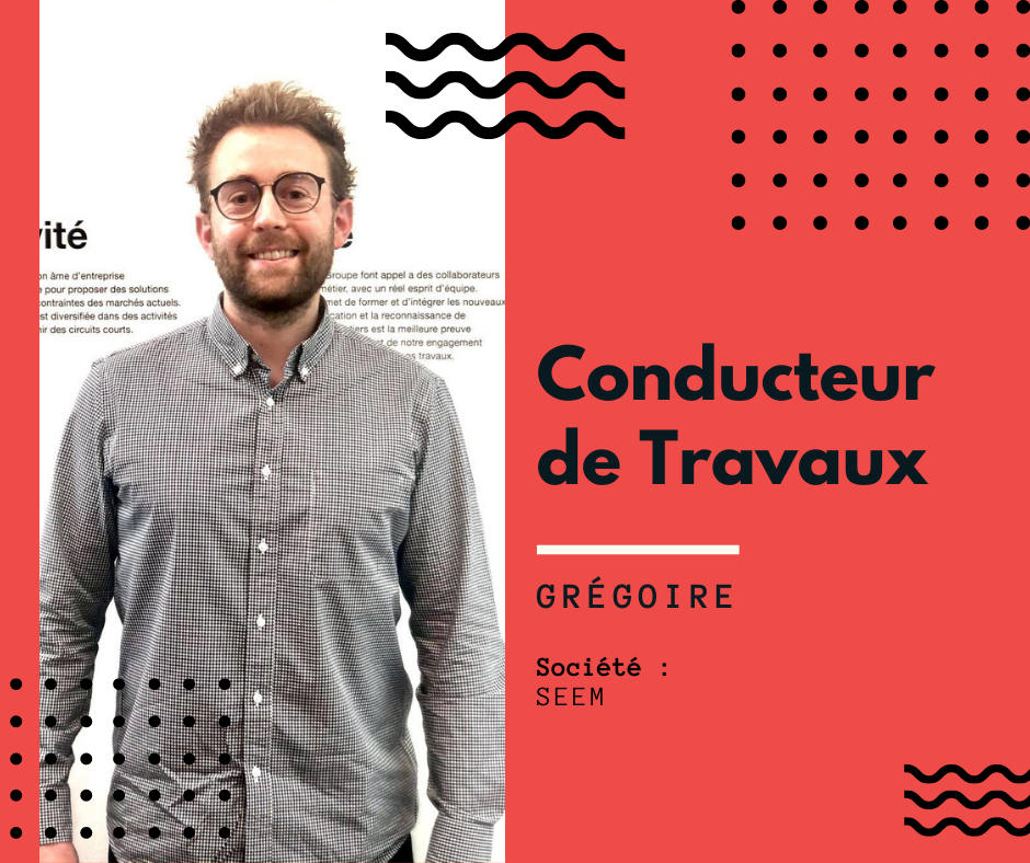 Grégoire, conducteur de travaux